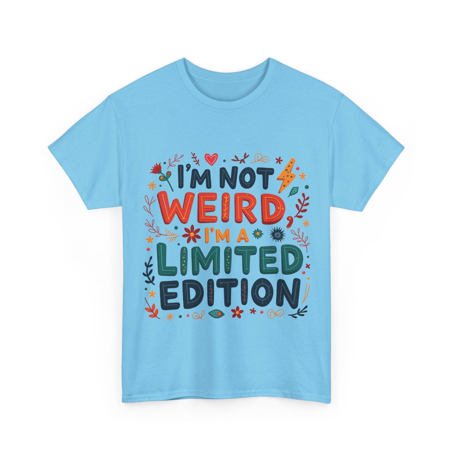 I'm Not Weird T-Shirt