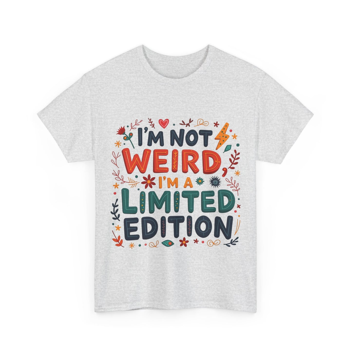 I'm Not Weird T-Shirt