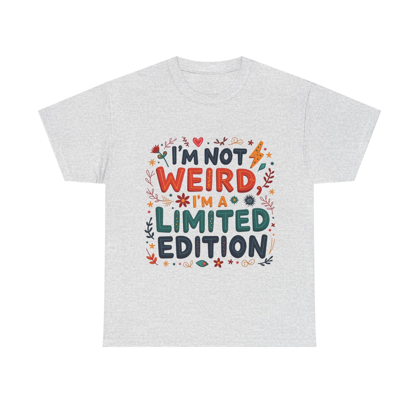 I'm Not Weird T-Shirt