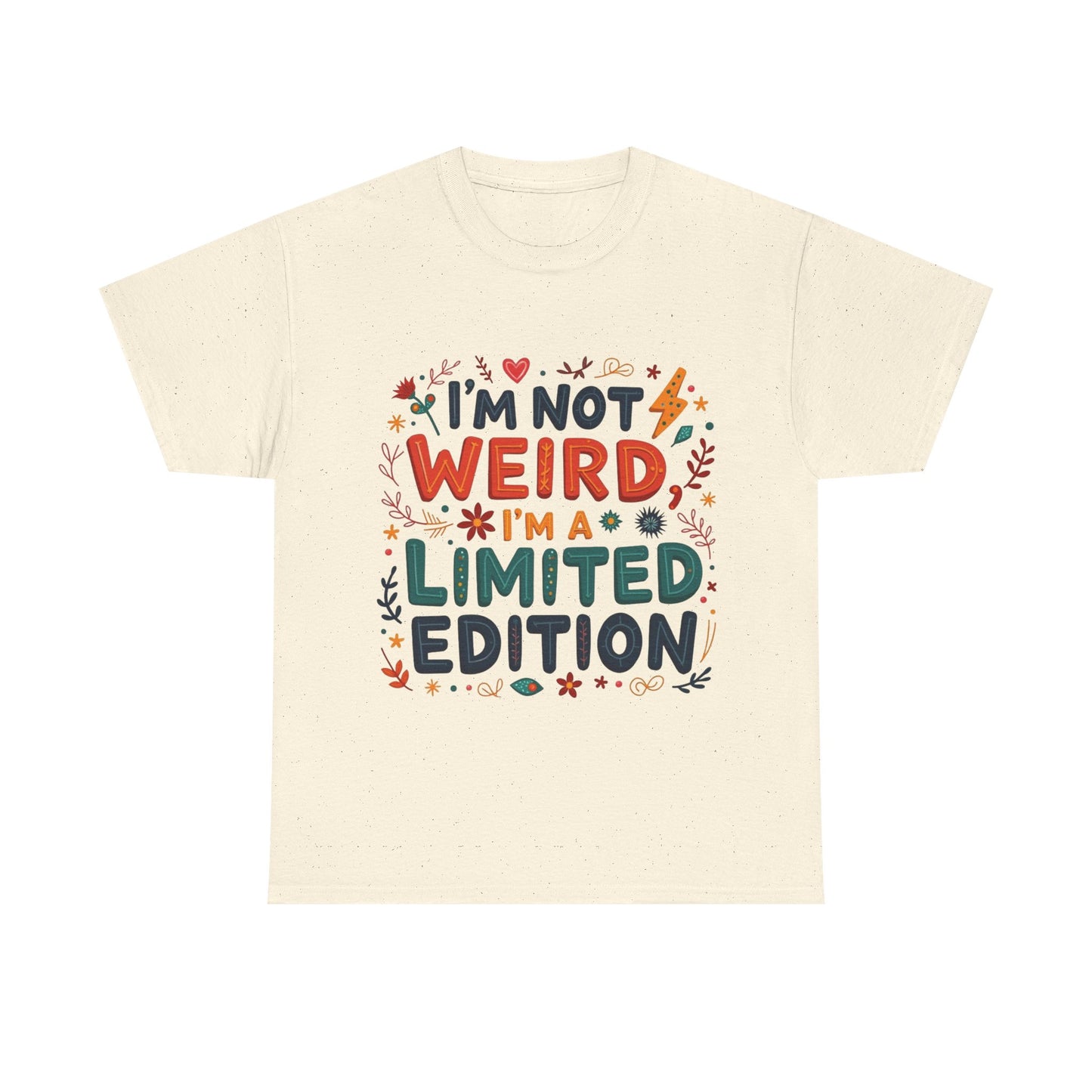 I'm Not Weird T-Shirt