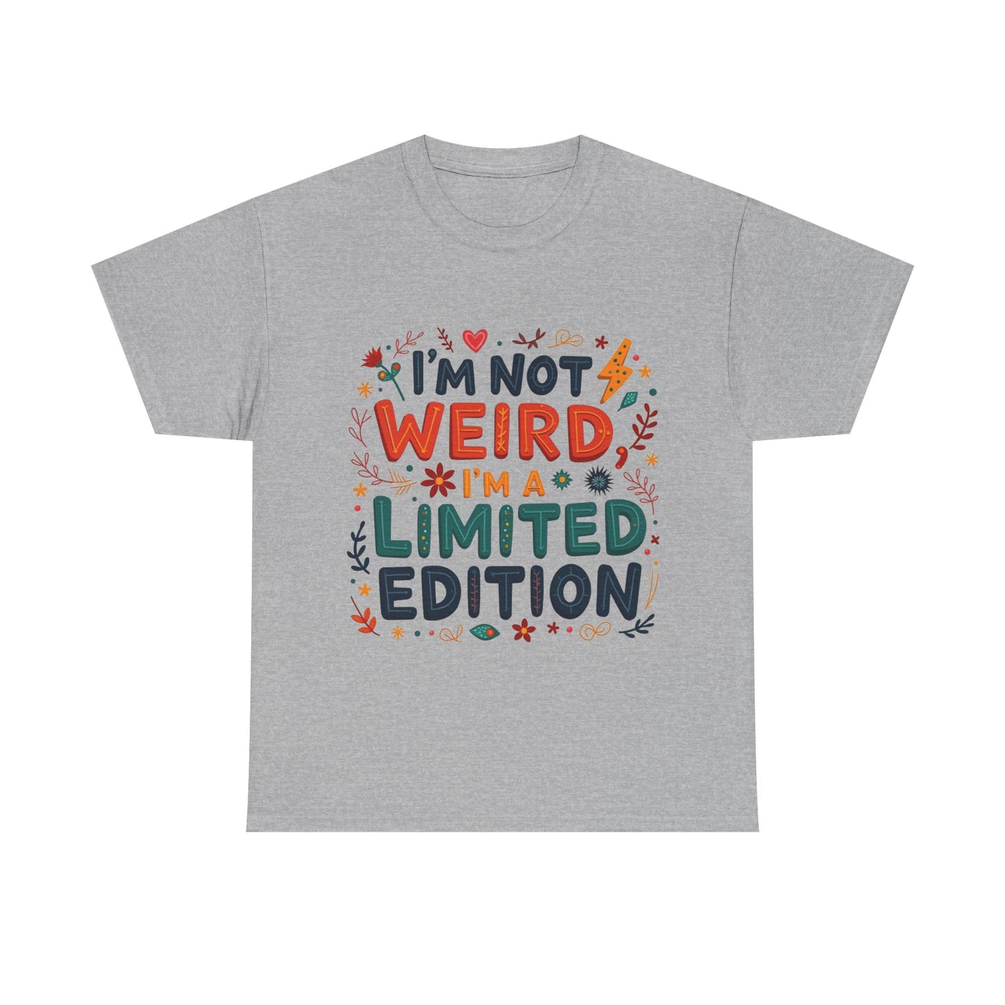 I'm Not Weird T-Shirt