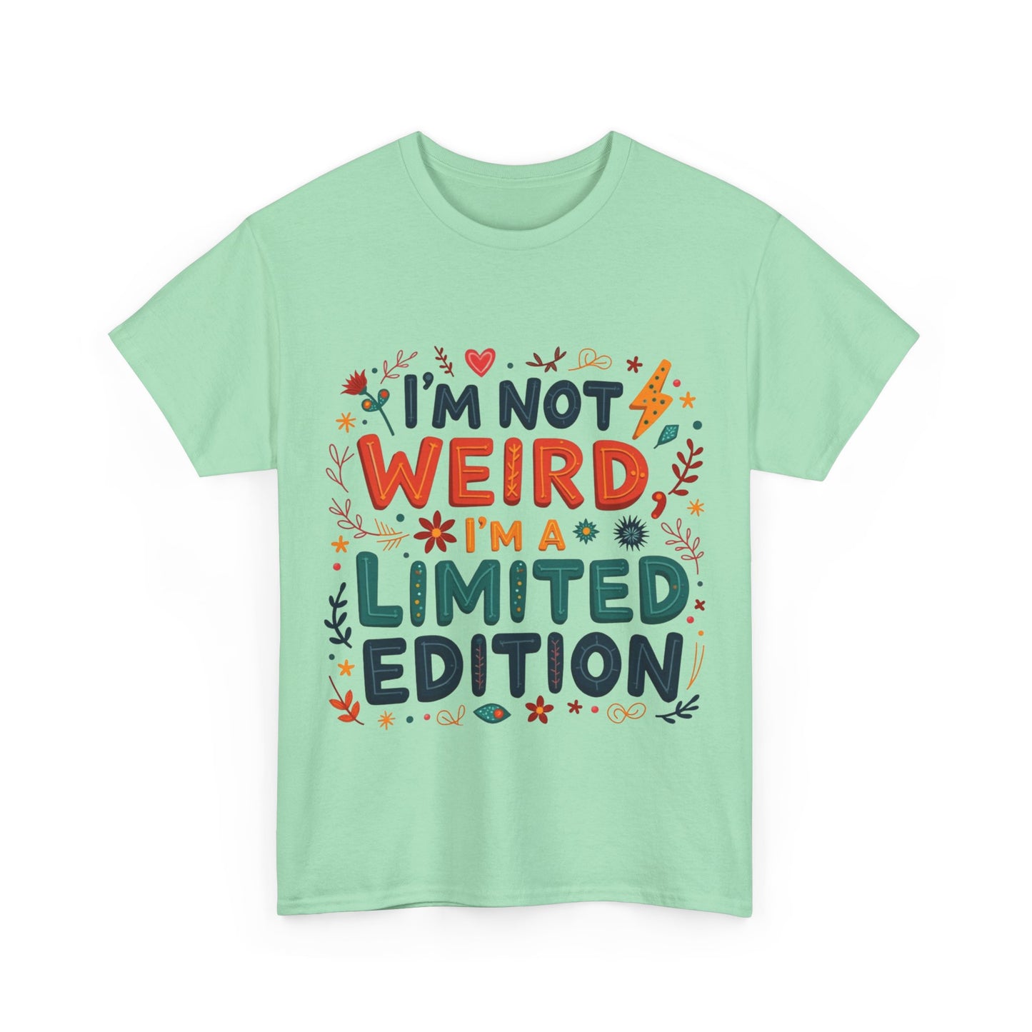 I'm Not Weird T-Shirt