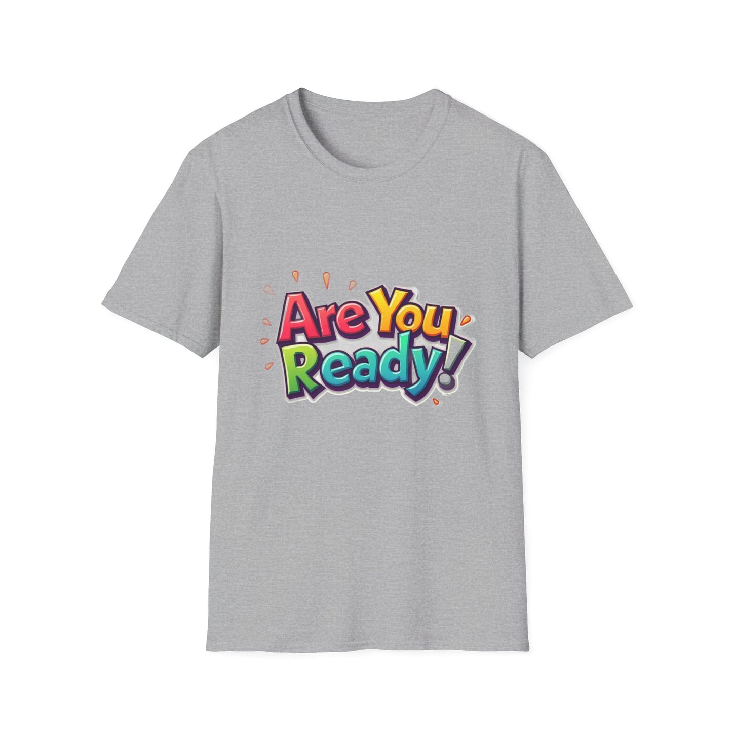 "Are You Ready!" T-Shirt
