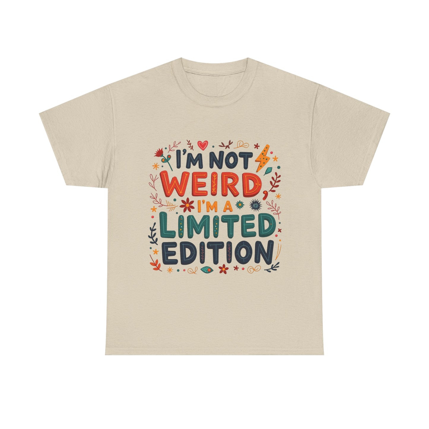 I'm Not Weird T-Shirt