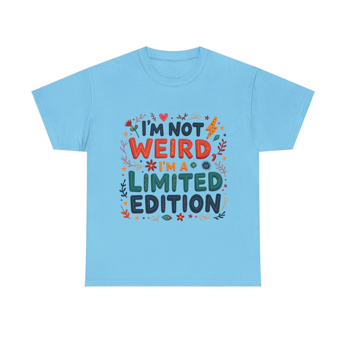 I'm Not Weird T-Shirt