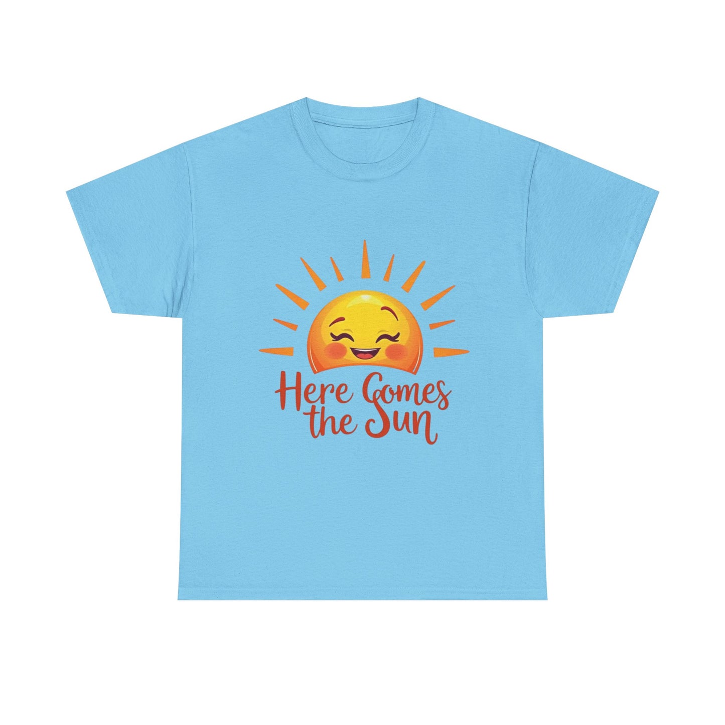 Here Comes the Sun T-Shirt