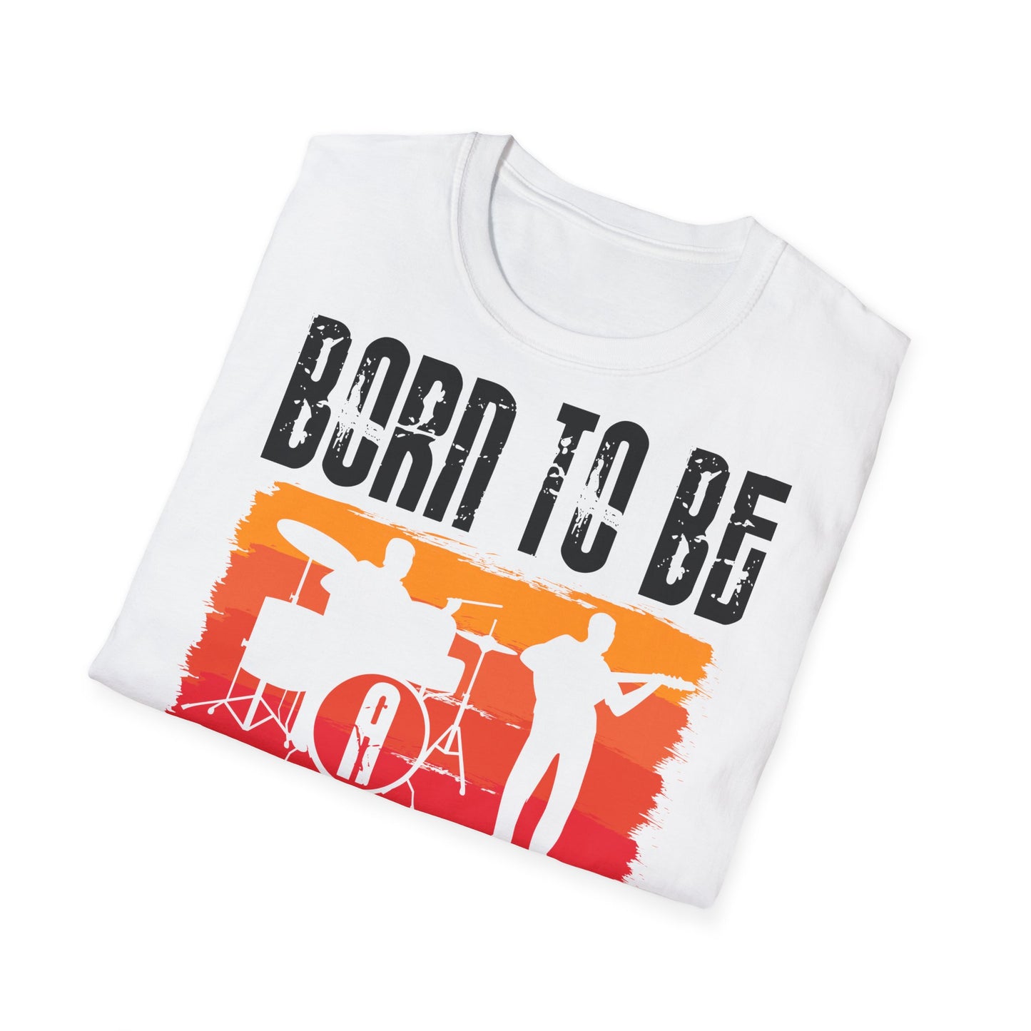 Born to Be Musician T-Shirt