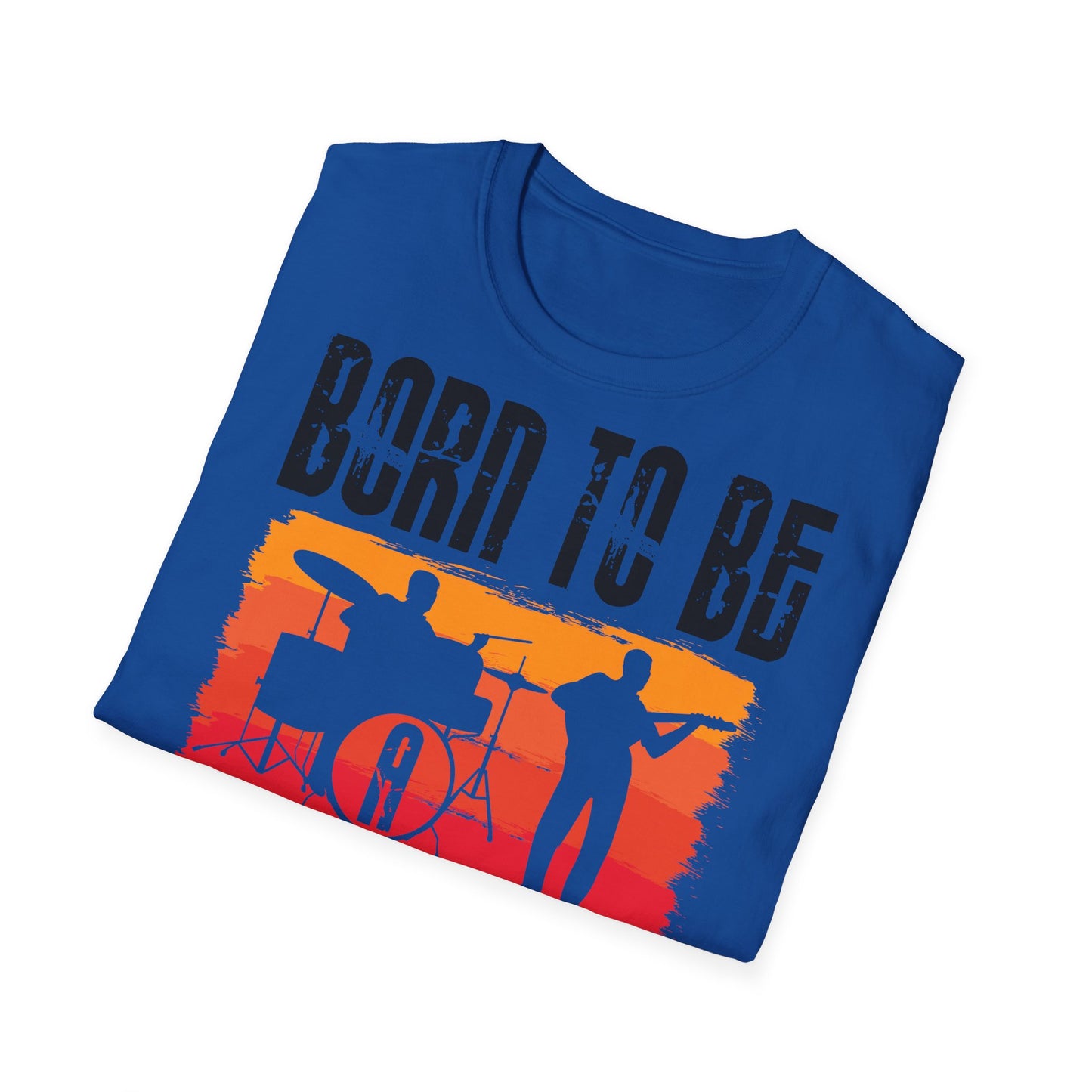 Born to Be Musician T-Shirt