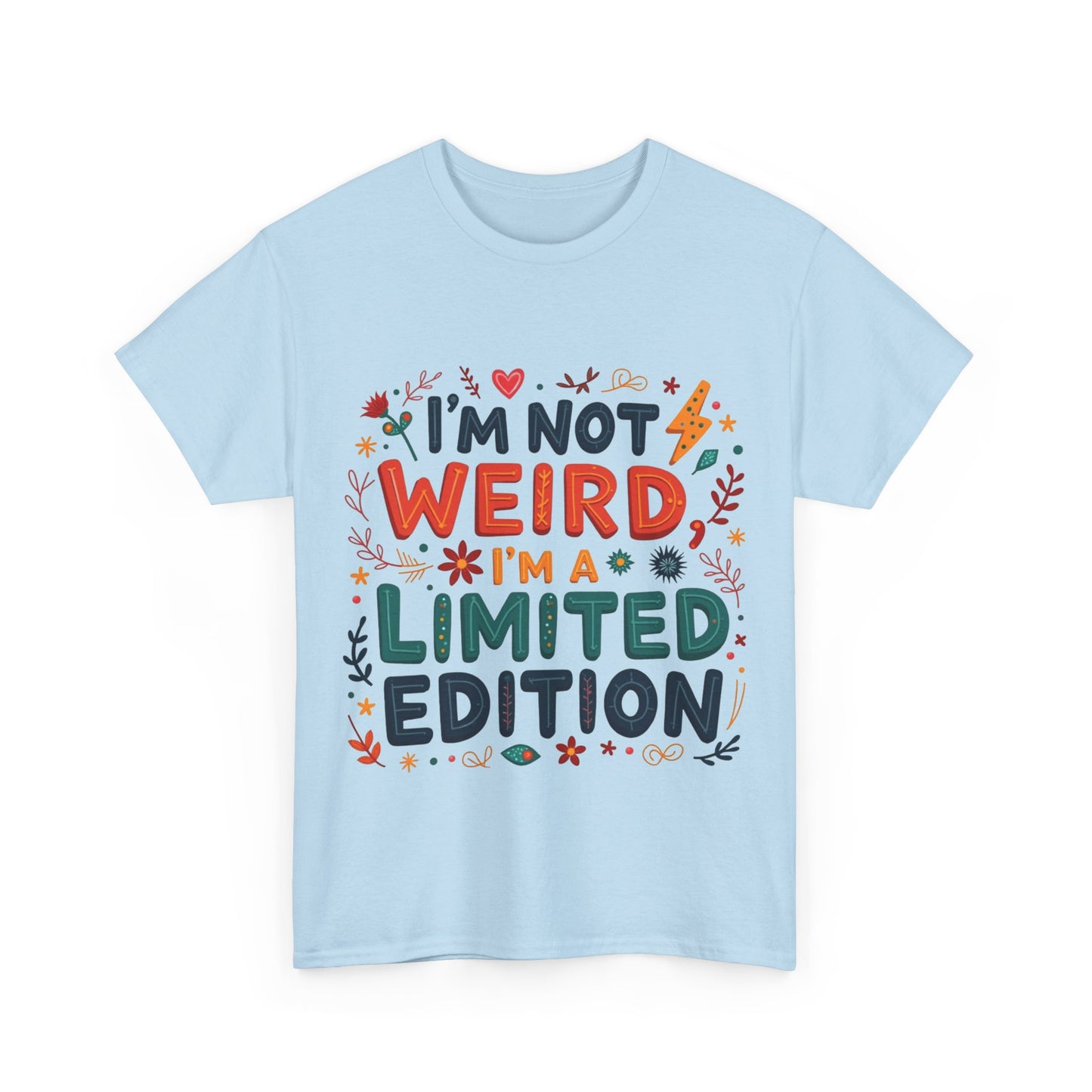 I'm Not Weird T-Shirt