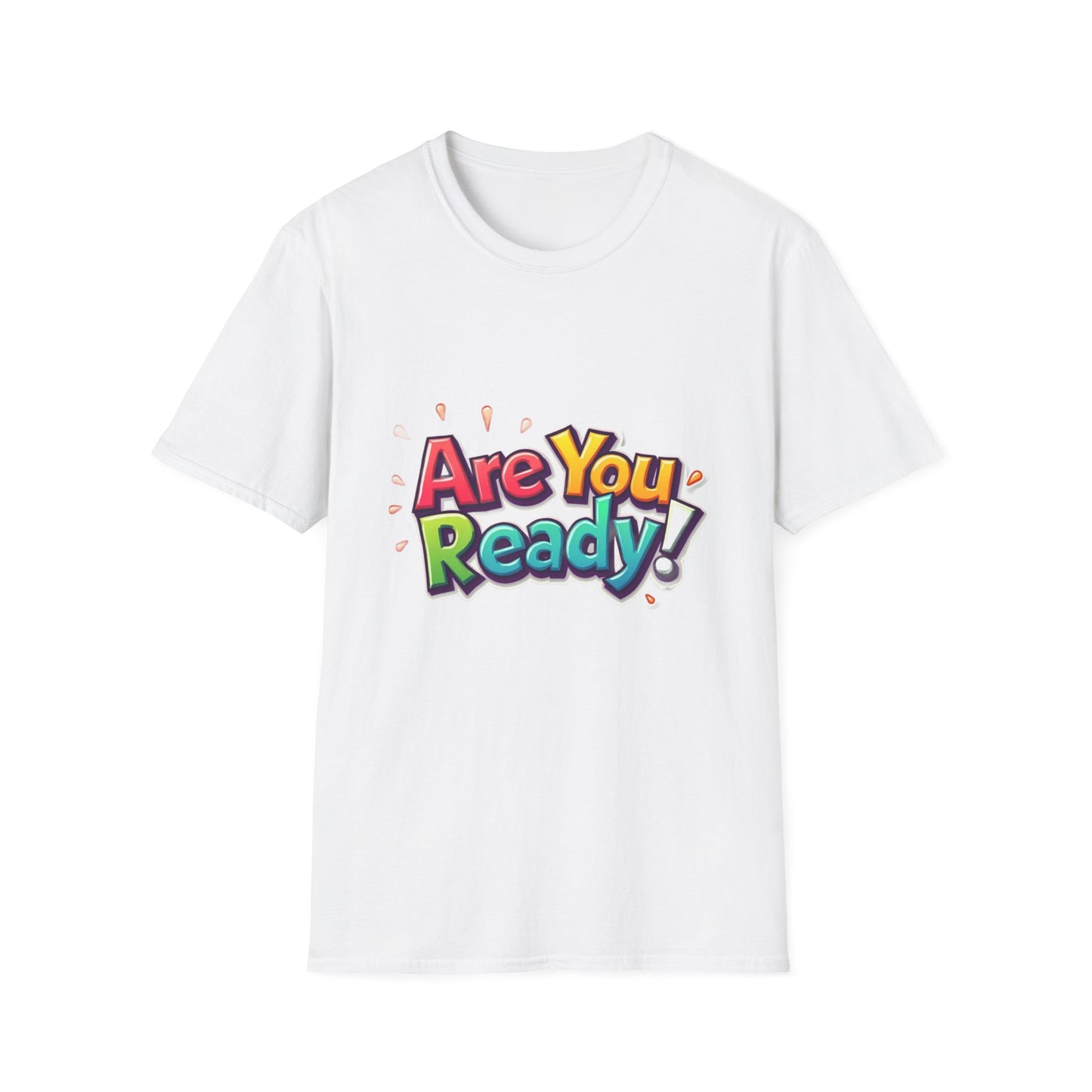 "Are You Ready!" T-Shirt