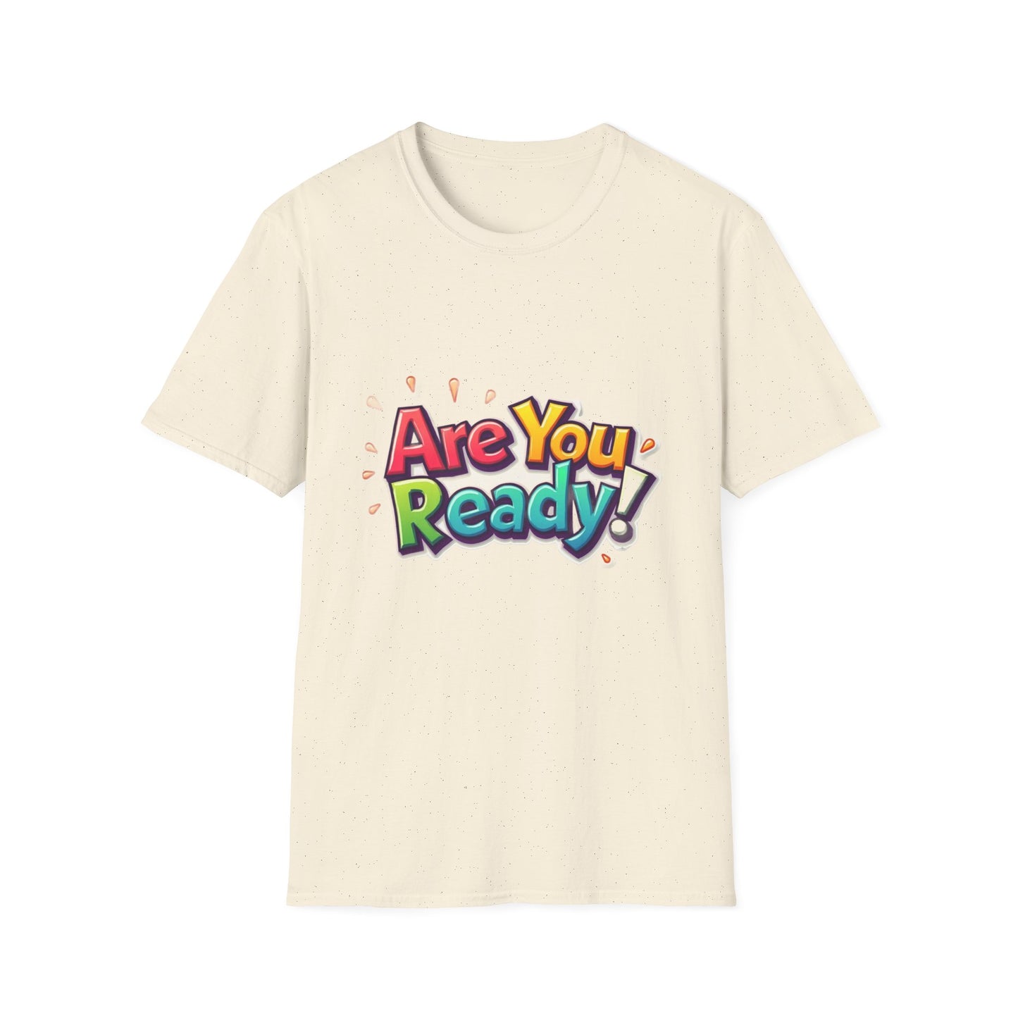 "Are You Ready!" T-Shirt